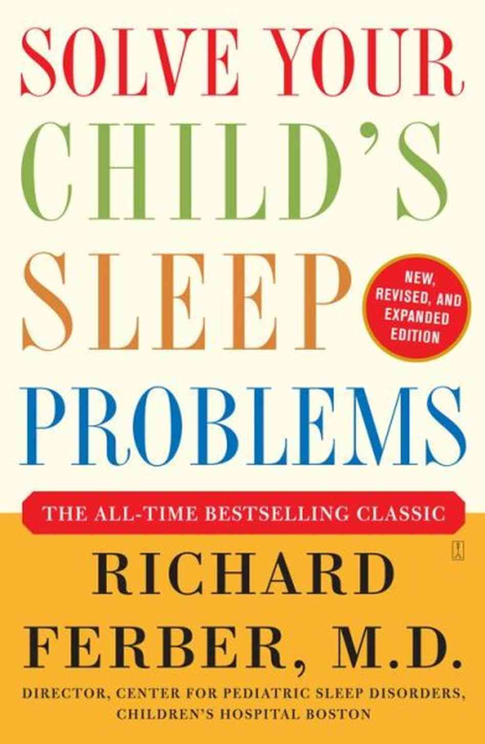 Solve your childs sleep problems: new, revised, and 